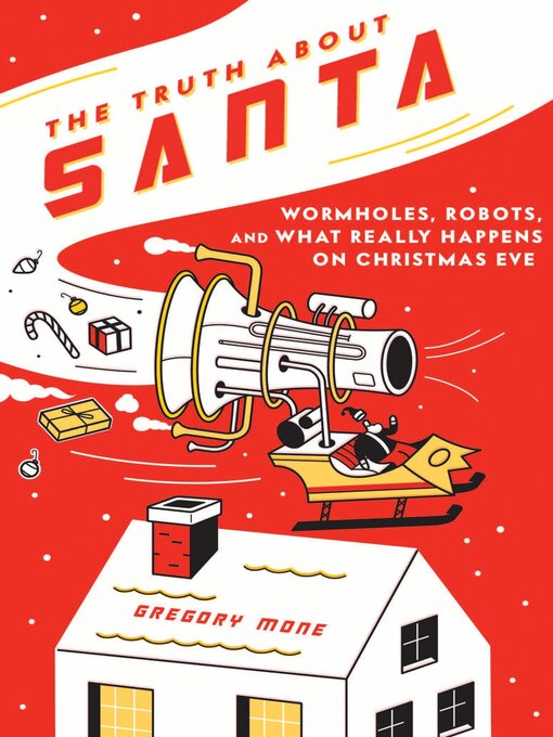 Title details for The Truth About Santa by Gregory Mone - Available